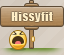 :Hissyfit: